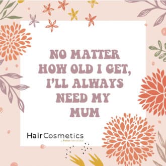 I'll always need my mum