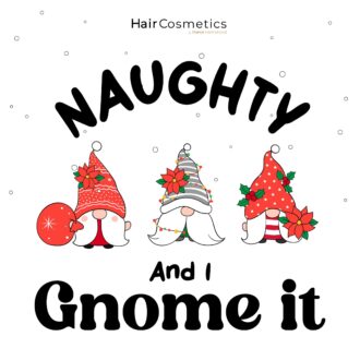 Naughty And I Gnome It